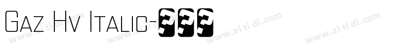Gaz Hv Italic字体转换